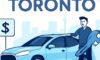 Car Rental Toronto: Uncover Amazing Deals Today