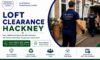 Loft Clearance Services in Hackney: Expert Solutions