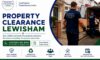 Property Clearance Services in Lewisham: Local Expertise